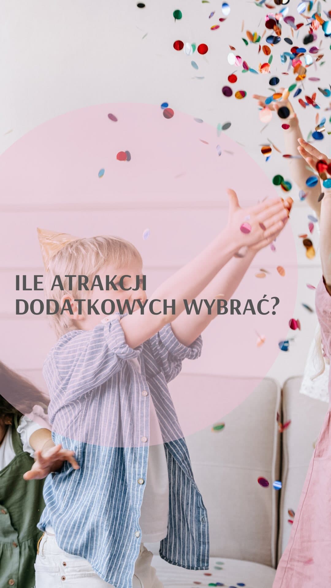 Ile atrakcji wybrać na urodziny dziecka? 🎈 